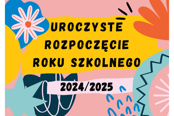 Uroczyste rozpoczęcie roku szkolnego 2024/2025